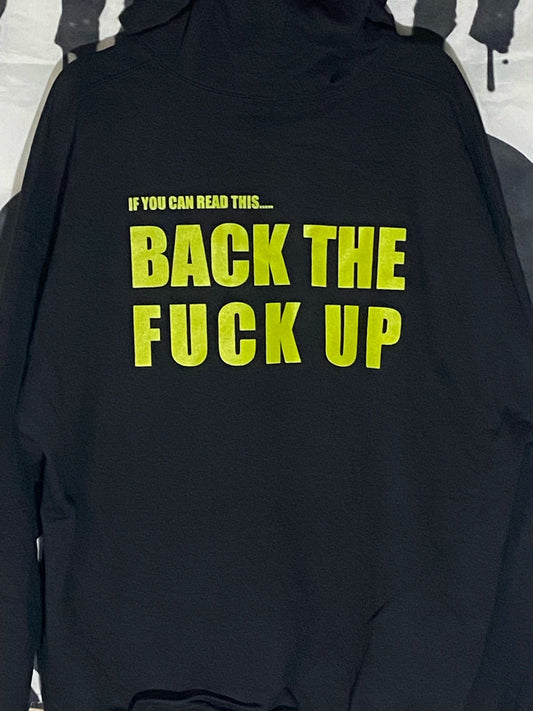 Back the fuck up Hoodie